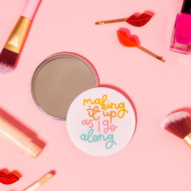 Pocket Mirror - Making It Up As I Go Along - Leo & Blossom