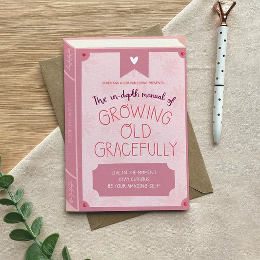 Growing Old Gracefully – Luxury Book Greeting Card