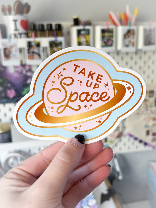 Take Up Space Vinyl Sticker Pastel Pink & Blue