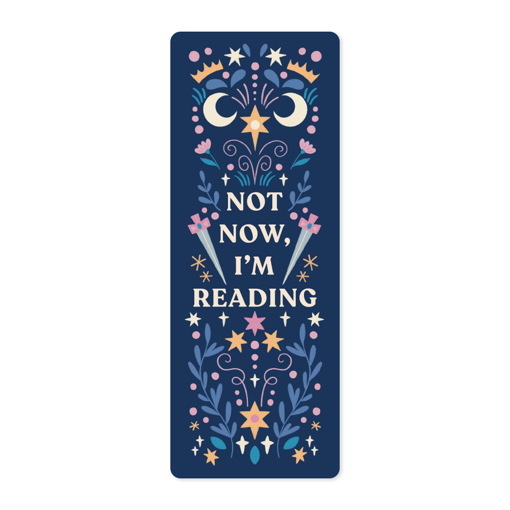 Not Now, I'm Reading Bookmark