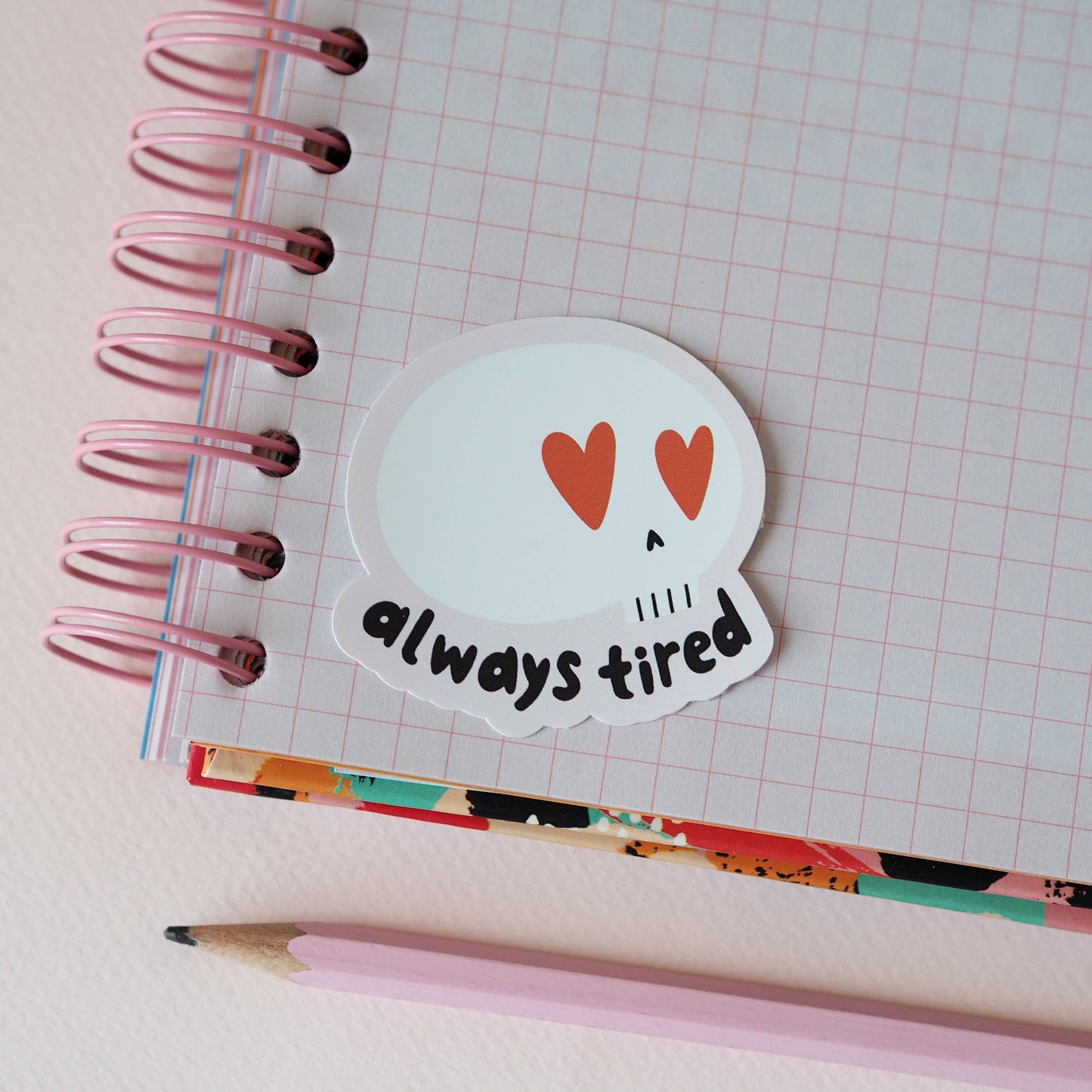 Always Tired Sticker