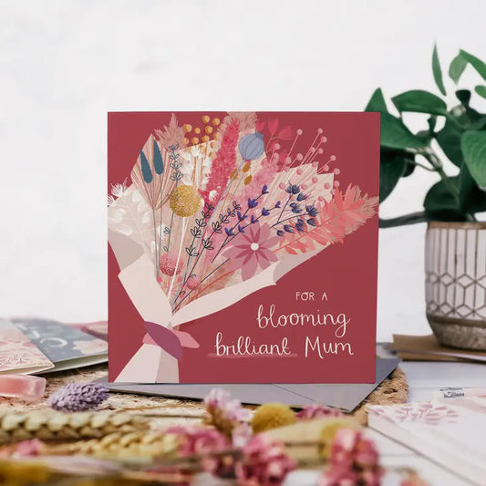 For a Blooming Brilliant Mum Greetings Card