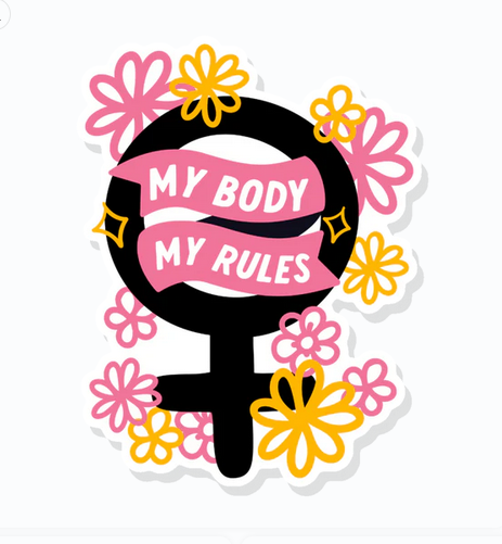 My Body My Rules Vinyl Sticker