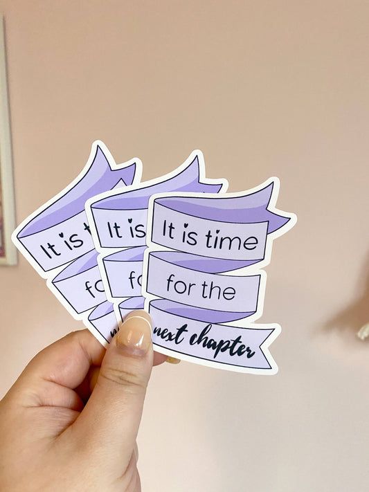 Time For The Next Chapter Vinyl Sticker